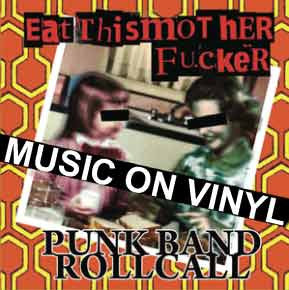 Eat This Mother Fucker...Punk Band Roll Call | Vinyl Record